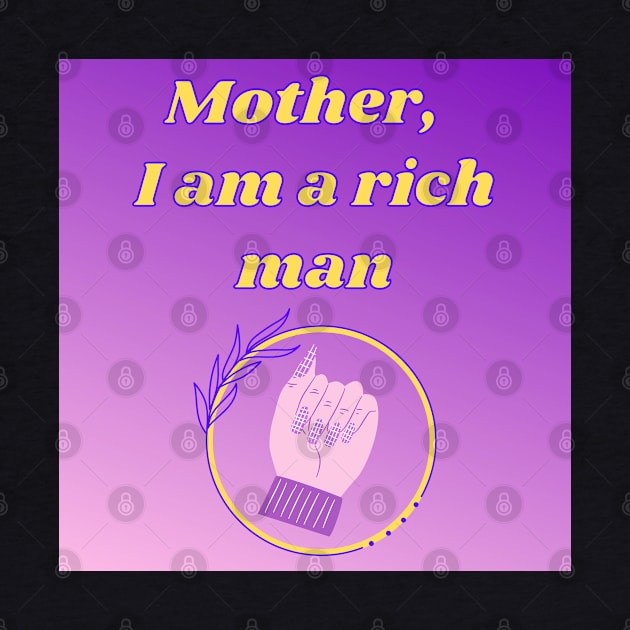 MOTHER I AM A RICH MAN by BE UNIQUE BY SHANIQUE